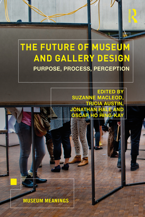 Cover image for book The Future of Museum and Gallery Design