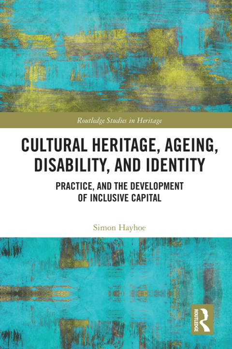 Cover image for book Cultural Heritage, Ageing, Disability, and Identity