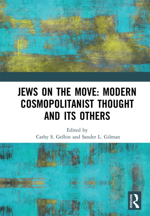 Cover image for book Jews on the Move: Modern Cosmopolitanist Thought and its Others