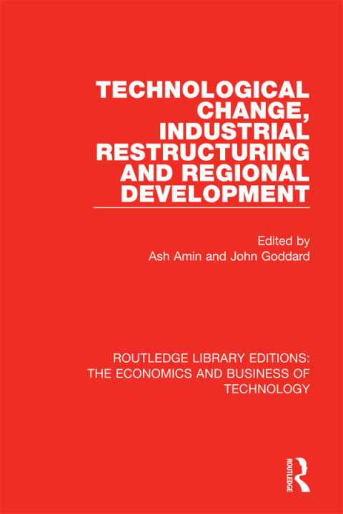 Cover image for book Technological Change, Industrial Restructuring and Regional Development