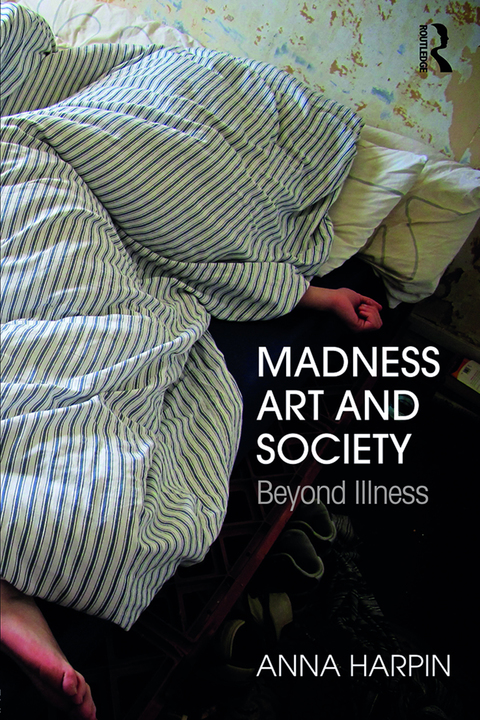 Cover image for book Madness, Art, and Society