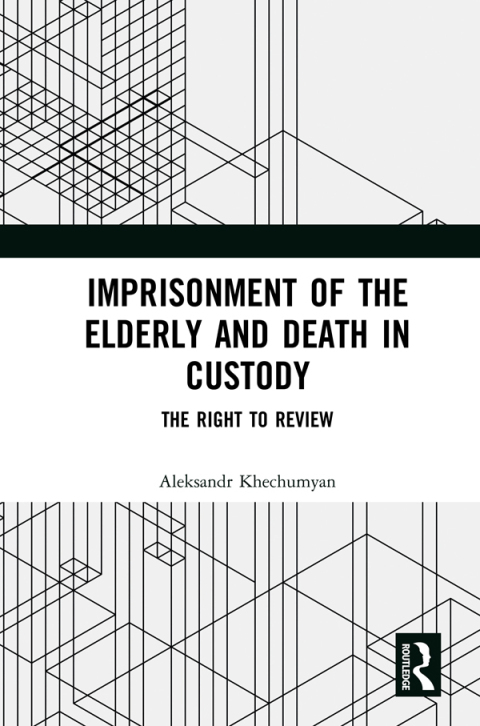 Cover image for book Imprisonment of the Elderly and Death in Custody