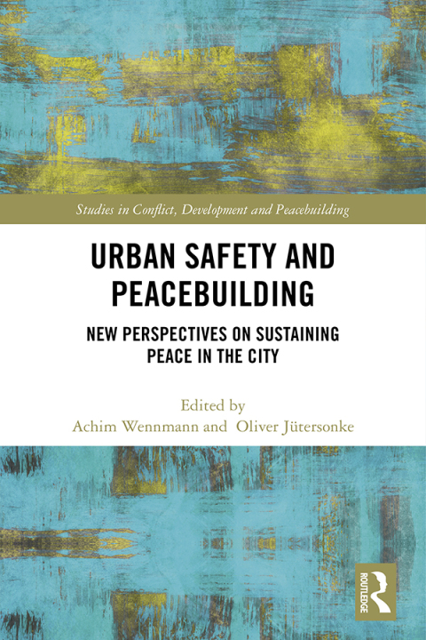 Cover image for book Urban Safety and Peacebuilding