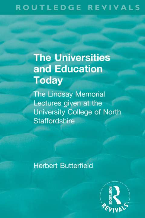 Cover image for book Routledge Revivals: The Universities and Education Today (1962)
