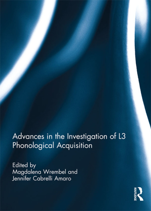 Cover image for book Advances in the Investigation of L3 Phonological Acquisition