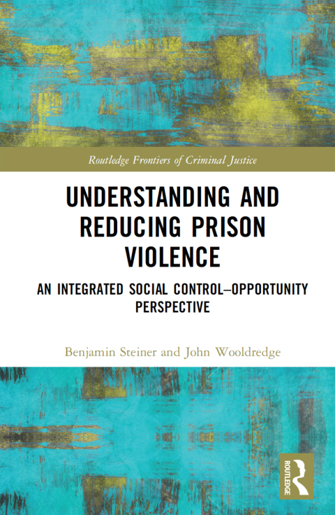 Understanding and Reducing Prison Violence 