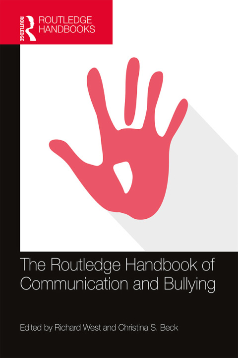 Cover image for book The Routledge Handbook of Communication and Bullying