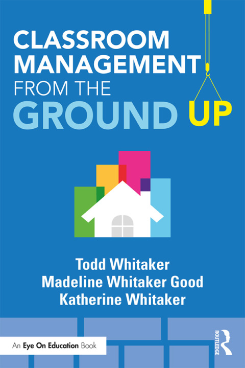 Cover image for book Classroom Management From the Ground Up