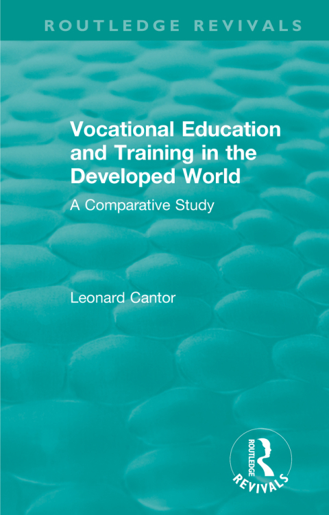 Cover image for book Routledge Revivals: Vocational Education and Training in the Developed World (1979)