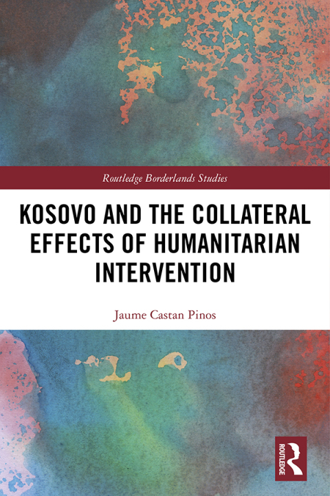 Cover image for book Kosovo and the Collateral Effects of Humanitarian Intervention