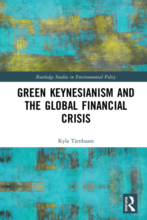 Cover image for book Green Keynesianism and the Global Financial Crisis