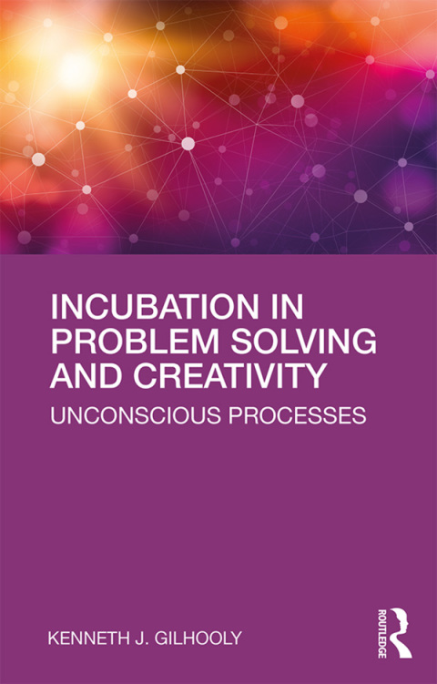 Cover image for book Incubation in Problem Solving and Creativity