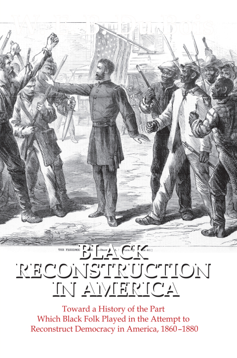 Black Reconstruction in America 