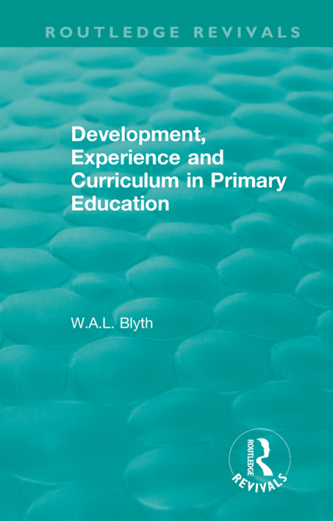Cover image for book Development, Experience and Curriculum in Primary Education (1984)