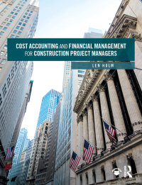 Imagen de portada: Cost Accounting and Financial Management for Construction Project Managers 1st edition 9781138550643