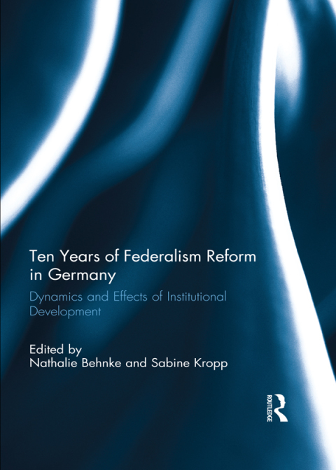 Cover image for book Ten Years of Federalism Reform in Germany