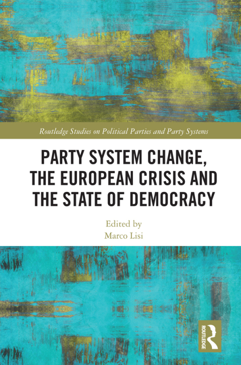 Cover image for book Party System Change, the European Crisis and the State of Democracy