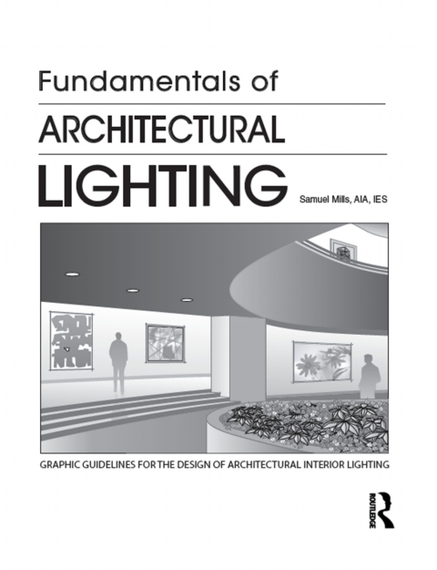 Cover image for book Fundamentals of Architectural Lighting