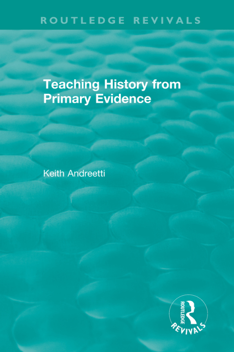 Cover image for book Teaching History from Primary Evidence (1993)