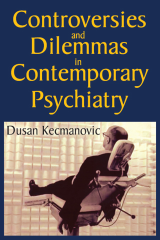 Controversies and Dilemmas in Contemporary Psychiatry