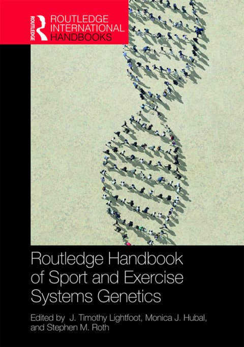 Cover image for book Routledge Handbook of Sport and Exercise Systems Genetics