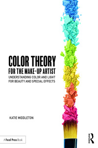 Cover image: Color Theory for the Makeup Artist 1st edition 9781138095250
