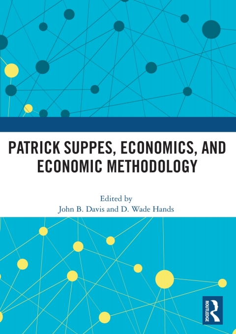 Cover image for book Patrick Suppes, Economics, and Economic Methodology