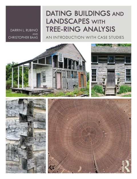 Cover image for book Dating Buildings and Landscapes with Tree-Ring Analysis