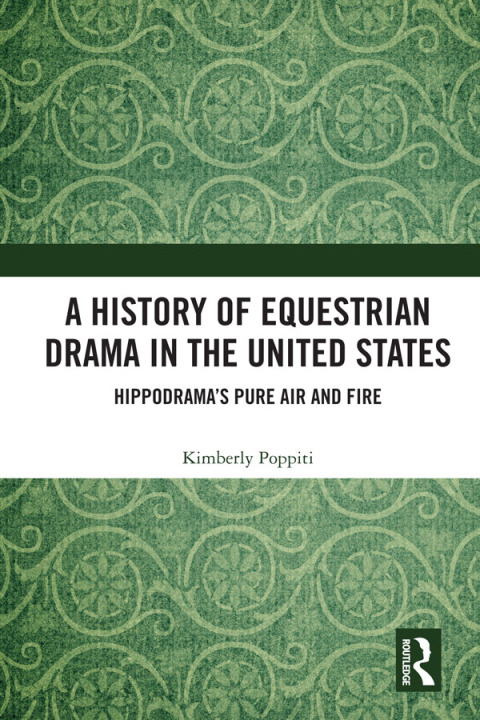 Cover image for book A History of Equestrian Drama in the United States