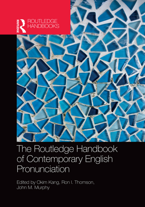 Cover image for book The Routledge Handbook of Contemporary English Pronunciation