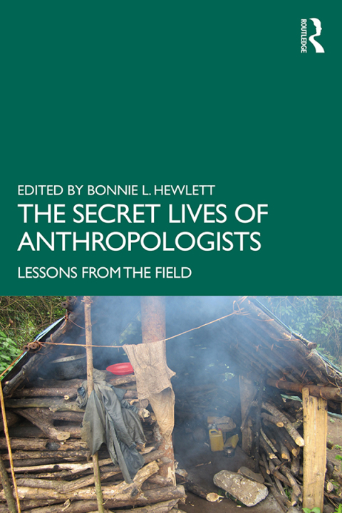 Cover image for book The Secret Lives of Anthropologists