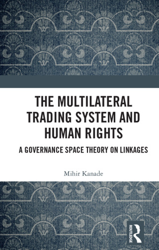 The Multilateral Trading System and Human Rights