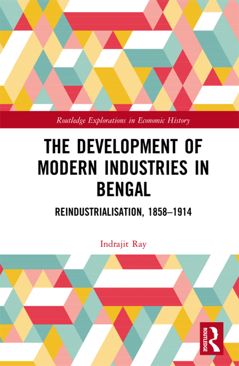 Cover image for book The Development of Modern Industries in Bengal