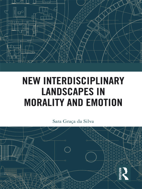 Cover image for book New Interdisciplinary Landscapes in Morality and Emotion