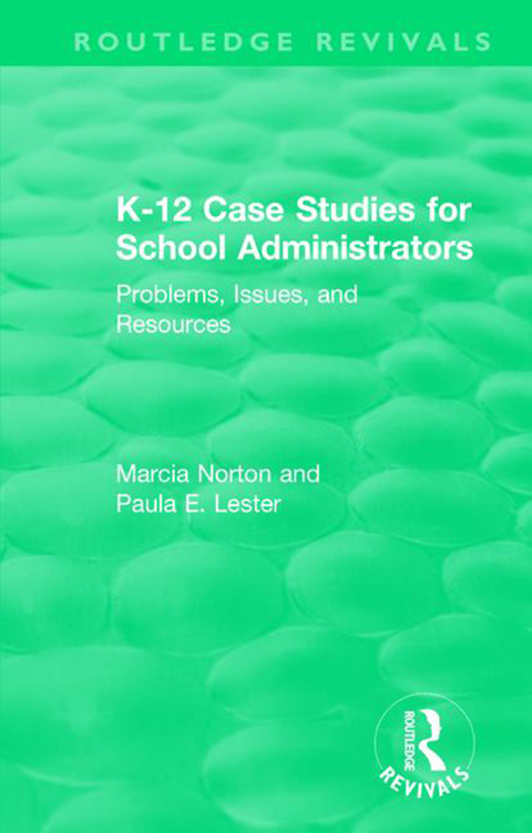 Cover image for book K-12 Case Studies for School Administrators