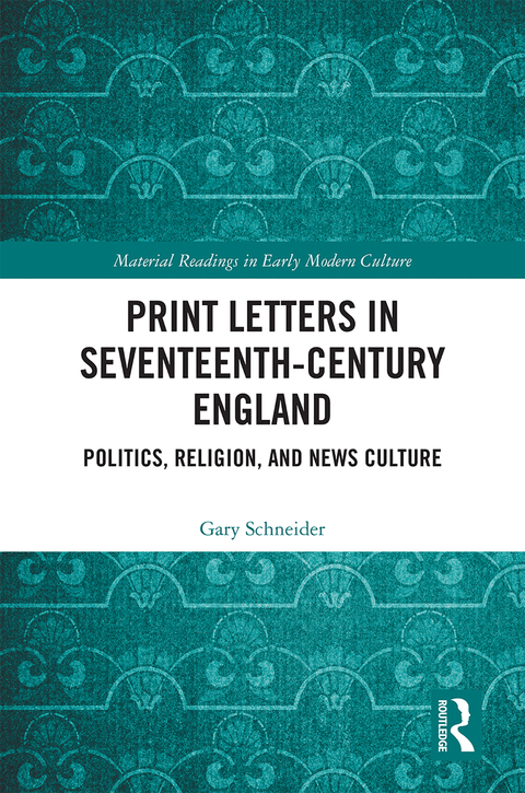 Cover image for book Print Letters in Seventeenth‐Century England