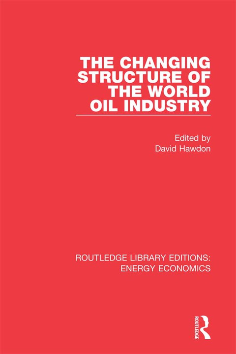 Cover image for book The Changing Structure of the World Oil Industry