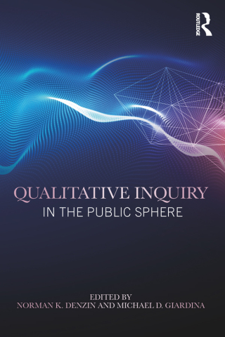 Qualitative Inquiry in the Public Sphere
