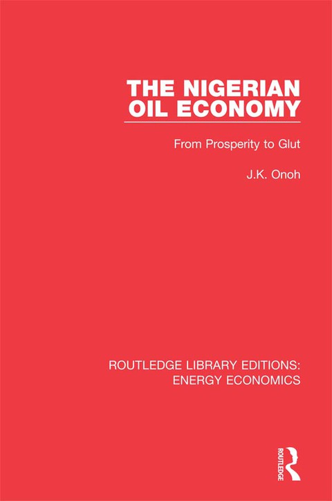 Cover image for book The Nigerian Oil Economy