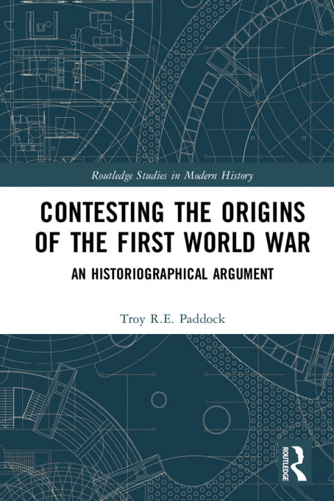 Cover image for book Contesting the Origins of the First World War