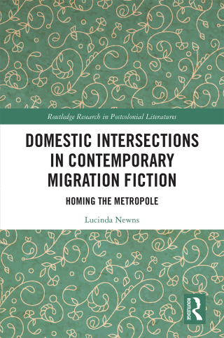 Domestic Intersections in Contemporary Migration Fiction