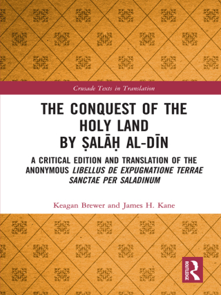 The Conquest of the Holy Land by Ṣalāḥ al-Dīn