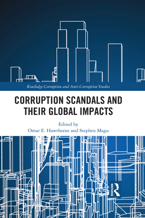 Cover image for book Corruption Scandals and their Global Impacts