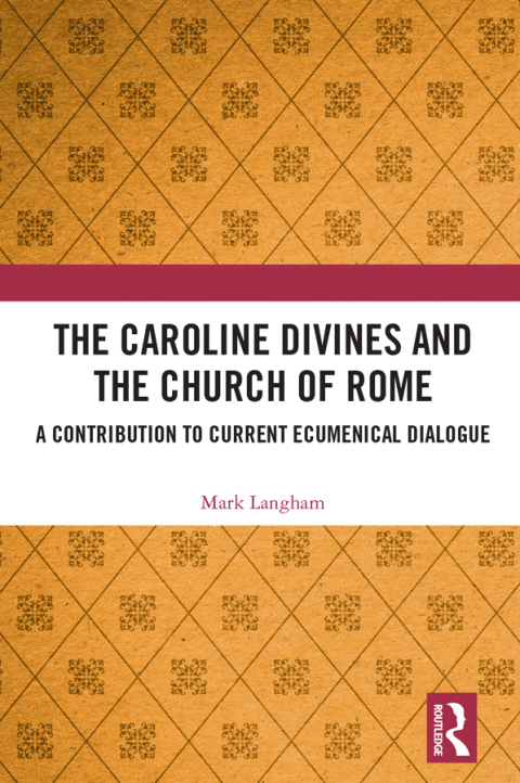 Cover image for book The Caroline Divines and the Church of Rome