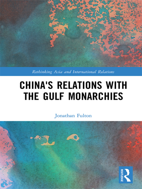 Cover image for book China's Relations with the Gulf Monarchies