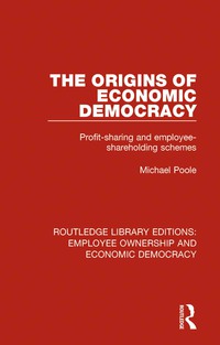 Imagen de portada: The Origins of Economic Democracy 1st edition 9781138307872