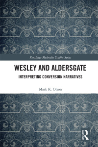 Cover image: Wesley and Aldersgate 1st edition 9781138307810