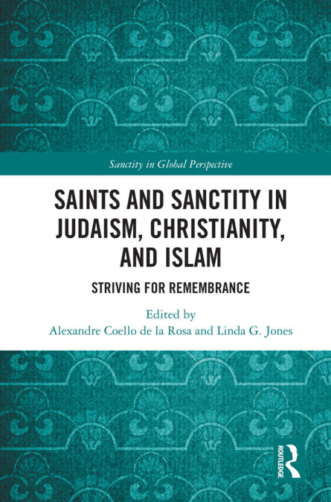 Cover image for book Saints and Sanctity in Judaism, Christianity, and Islam