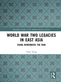 صورة الغلاف: World War Two Legacies in East Asia 1st edition 9781138303706