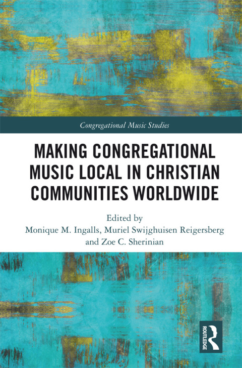 Cover image for book Making Congregational Music Local in Christian Communities Worldwide